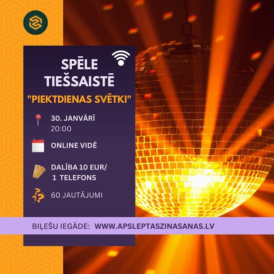 ONLINE - dalība spēlē "Piektdienas svētki" - 30.01.